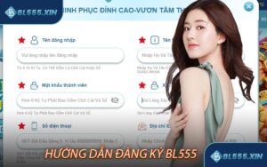 Hướng dẫn Đăng ký BL555